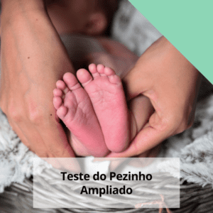 Teste do Pezinho Ampliado